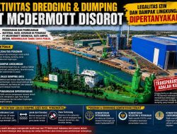 Aktivitas Dredging Dan Dumping PT McDermott Indonesia Disorot, Legalitas Perizinan Hingga Lokasi Pembuangan Material Dipertanyakan
