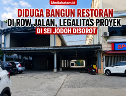 Diduga Bangun Restoran Di ROW Jalan, Legalitas Proyek Di Sei Jodoh Disorot