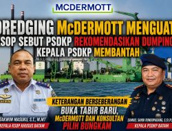 DREDGING McDermott MENGUAT:KSOP Sebut PSDKP Rekomendasikan Dumping, Kepala PSDKP Membantah