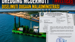 Dredging Mc Dermott Diselimuti Dugaan Maladministrasi, Surat Rekomendasi Titik Dumping Dipertanyakan