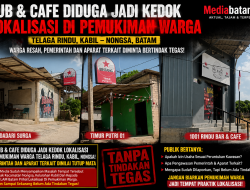 PUB & CAFE DIDUGA JADI KEDOK LOKALISASI DI PEMUKIMAN WARGA TELAGA RINDU, KABIL — PEMERINTAH DIMINTA JANGAN DIAM!